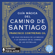 Francisco Contreras Gil - Guía mágica del Camino de Santiago