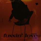 fuxxin' love (2019) artwork