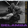 Selamba (feat. Joe Flizzow) - Single