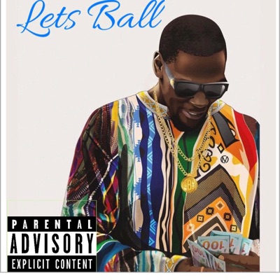Let's Ball (feat. kmurray) - Single