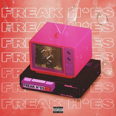 Freak Hoes - Single
