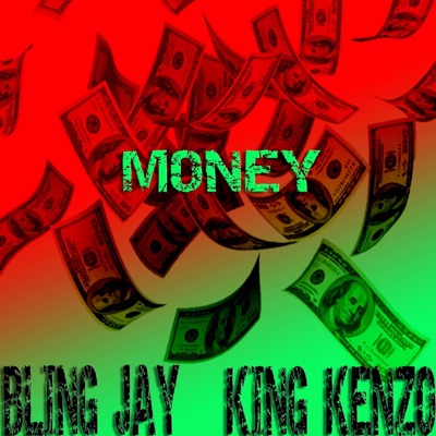 Money (feat. King Kenzo) - Single