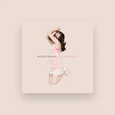 Listen to Ayuru Ohashi, watch music videos, read bio, see tour dates & more!