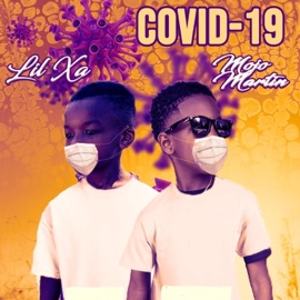Covid-19 (feat. Lil Xa) Mojo Martin 100