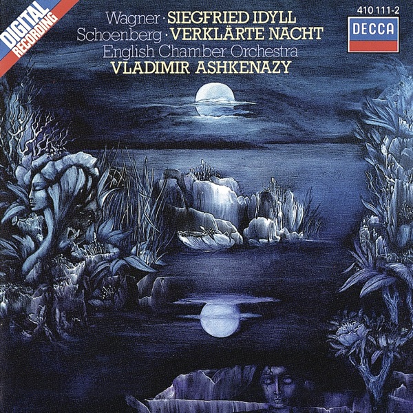Wagner: Siegfried Idyll / Schoenberg: Verklärte Nacht