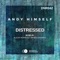 Distressed - Andy Himself lyrics