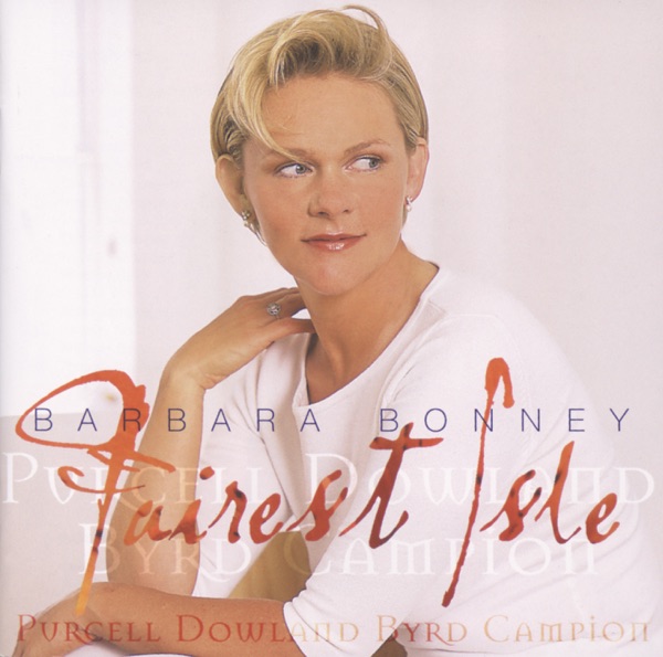 Barbara Bonney: Fairest Isle