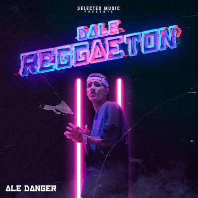 Dale Reggaeton - Single