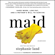 Stephanie Land - Maid