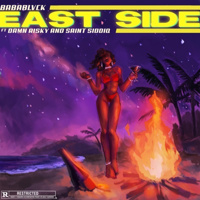 East Side (feat. Saint Siddiq & Damn Risky) - Single