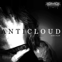 Anticloud - 608 Flip - Single - ghostofblu