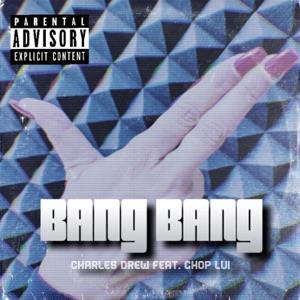 Bang Bang (feat. Chop Lui) - Single