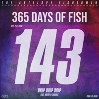 Drip Drip Drip (feat. Avery & Lilbenz) - Single - The Antelope Fishermen