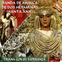 Reina de Triana — Banda de Música de Dos Hermanas "Santa Ana"