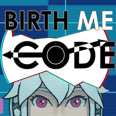 Birth ME Code (Original Video Game Soundtrack) - Single