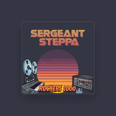 Listen to Sergeant Steppa, watch music videos, read bio, see tour dates & more!
