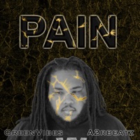 Pain - GreenVibes