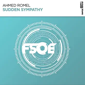 Sudden Sympathy - Single by Ahmed Romel album reviews, ratings, credits