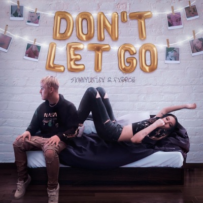 Don't Let Go (feat. Fxrroh) - Single