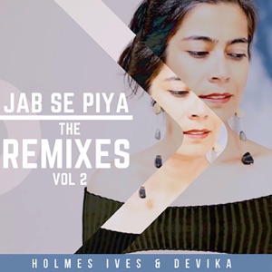 Jab Se Piya, Vol. 2 (The Remixes) - EP