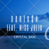 Crystal Rain (feat. Miss Julia) - Single