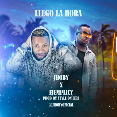 Llego la hora (feat. Ejemplicy) - Single