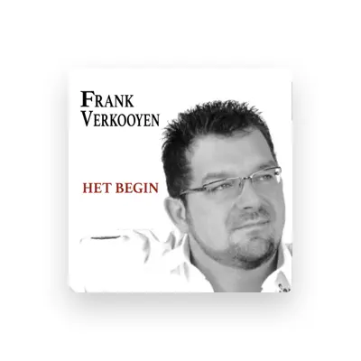 Listen to Frank Verkooyen, watch music videos, read bio, see tour dates & more!