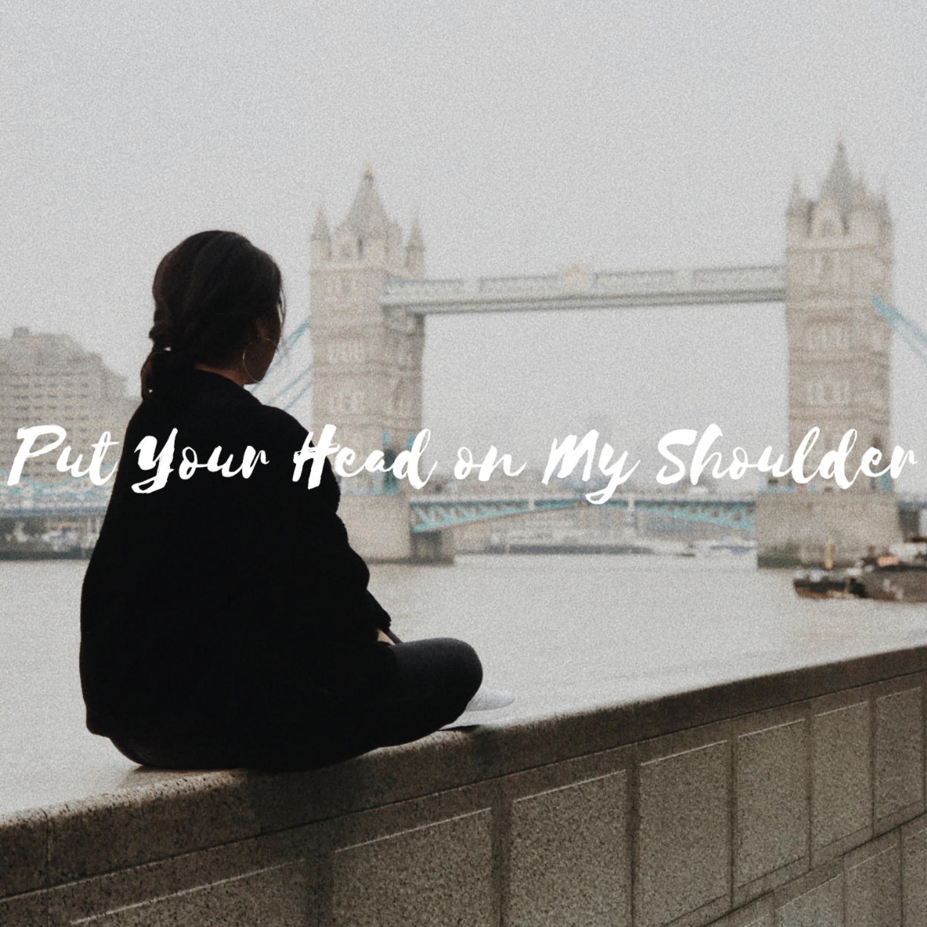 Put Your Head on My Shoulder - Single