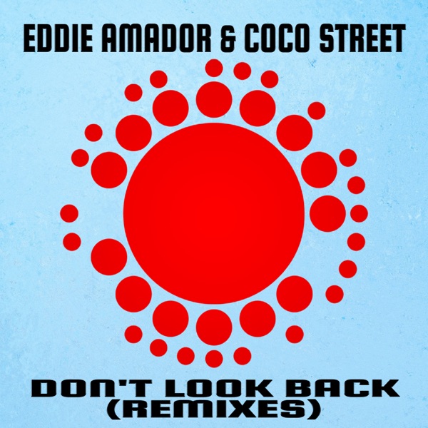 Don't Look Back! - EP (Remixes)