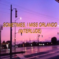Sometimes, I Miss Orlando (Interlude) - Single - Rocci