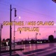 Sometimes I Miss Orlando Interlude Single