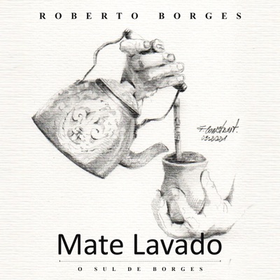 Mate Lavado: O Sul de Borges - Single
