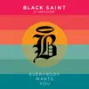Everybody Wants You