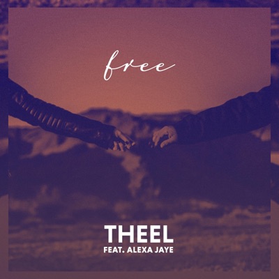Free (feat. Alexa Jaye) - Single