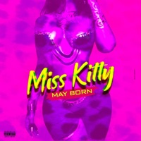 Miss Kitty - Single - May Born