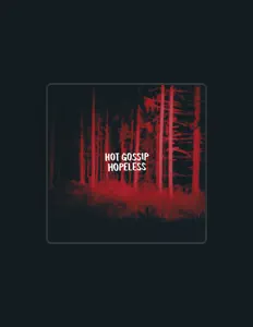 收听 Hot Gossip、观看音乐视频、阅读小传、查看巡演日期等 ！