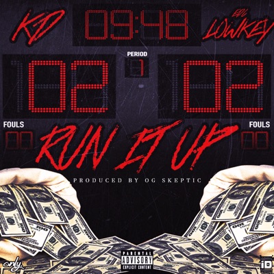 Run It Up (feat. EDC Lowkey) - Single