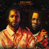 Jesse Royal - Dirty Money (feat. Stonebwoy)