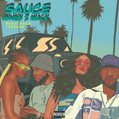 Sauce When I Walk - Single