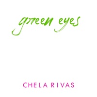 Green Eyes - Single - Chela Rivas
