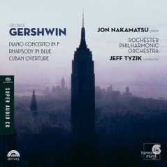 Gershwin: Piano Concerto in F, Rhapsody in Blue, Cuban Overture