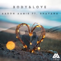 Body & Love - Single - Aaron Aamir
