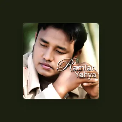 Listen to Ramlan Yahya, watch music videos, read bio, see tour dates & more!