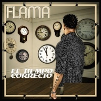 El Tiempo Correcto - Flama
