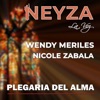 Plegaria del Alma (feat. Wendy Meriles & Nicole Zabala) - Single