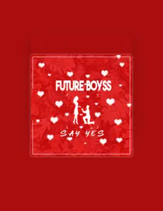Listen to Future Boyss, watch music videos, read bio, see tour dates & more!