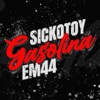 SICKOTOY - Gasolina