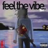 Feel the Vibe - Single