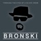 Bronski - Through the eyes of a black crow