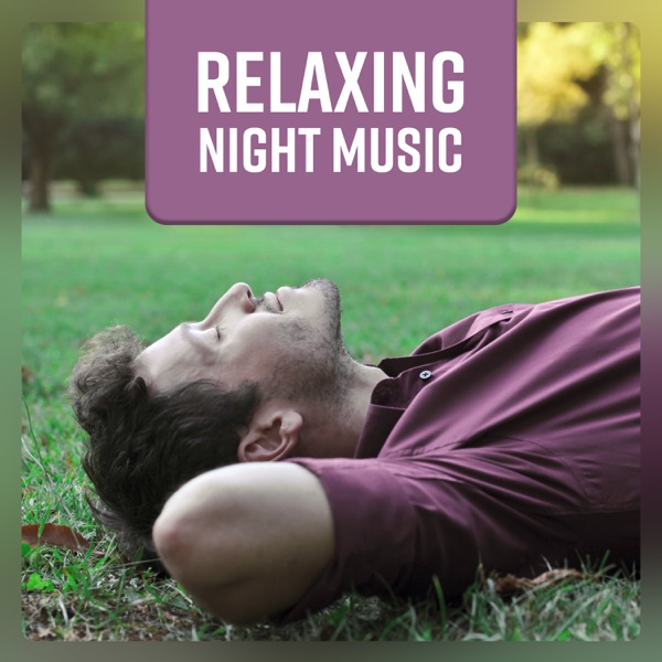 Relaxing Night Music – Deep Relaxation After Work, Meditation Balance, Yoga Zen, Body and Mind Regeneration, Smart Dream